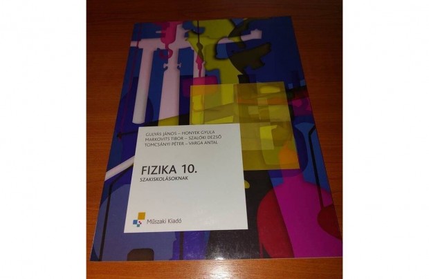 Fizika 10 - Szakiskolsoknak (Mszaki kiad) j