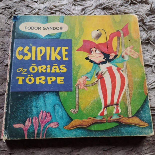 Fodor Sndor Csipike, az ris trpe retro meseknyv