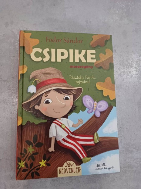 Fodor Sndor: Csipike (Psztohy Panka rajzaival) j