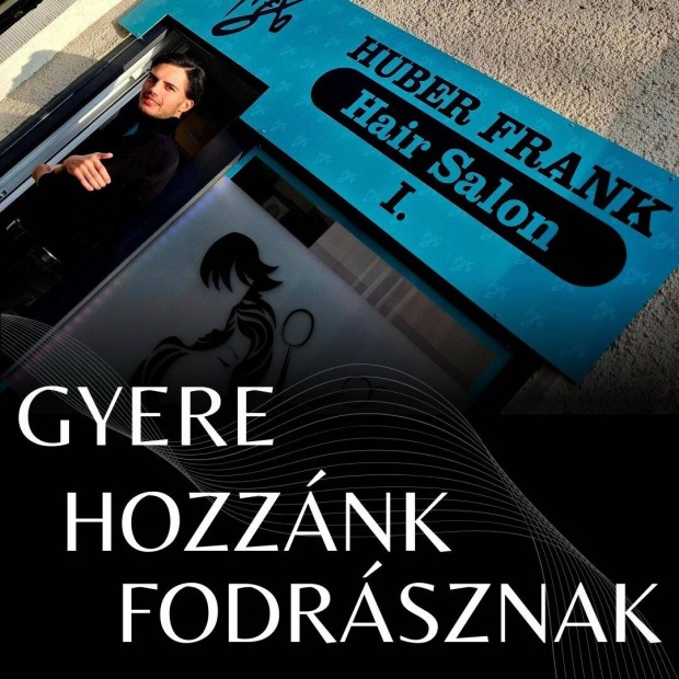Fodrászt keresünk a Huber Frank Hairsalon csapatába!
