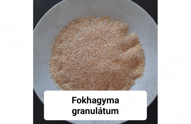 Fokhagyma granultum 0,5 vagy 1,0 kg-os kiszerelsben Akci!!!