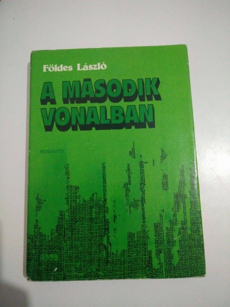 Fldes Lszl - A msodik vonalban