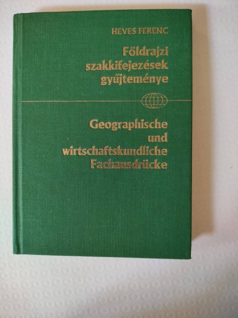 Földrajzi szakkifejezések gyűjteménye könyv német magyar Heves Ferenc