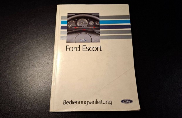 Ford Escort 1992 kezelési utasítás német nyelvű
