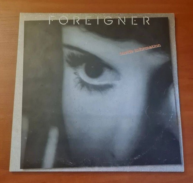 Foreigner - Inside Information; LP, Vinyl
