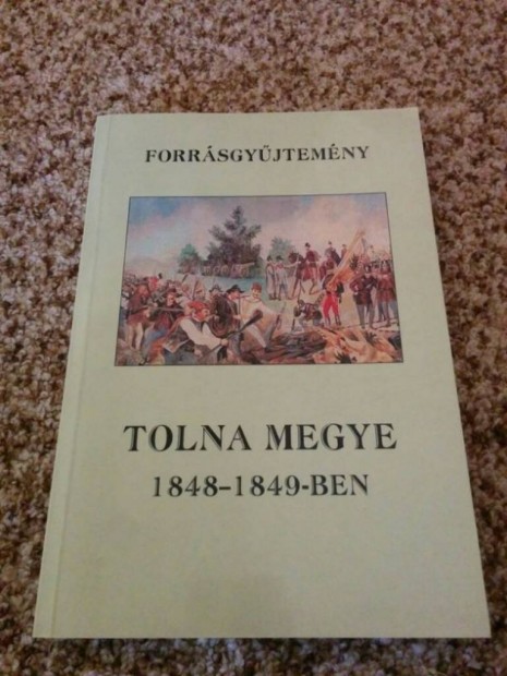 Forrsgyjtemny Tolna Megye 1848-1849-ben