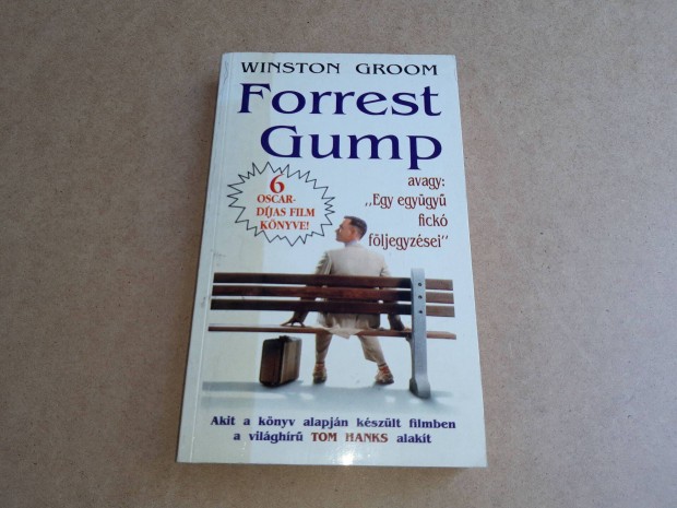 Forrest Gump - Winston Groom - avagy: Egy egygy fick fljegyzsei