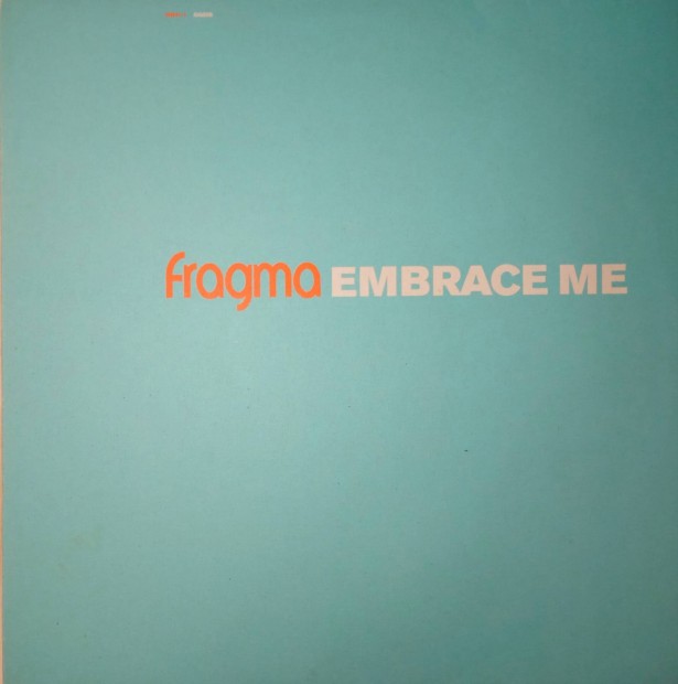 Fragma - Embrace Me (Vinyl,2002)