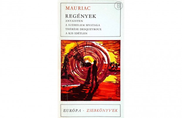 Franois Mauriac: Regnyek (Csak szemlyesen!)