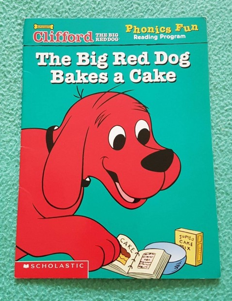 Francie Alexander: Clifford - The Big Red Dog Bakes a Cake (angol)