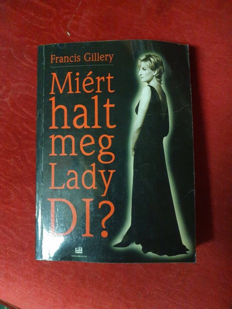 Francis Gillery - Mirt halt meg Lady Di?