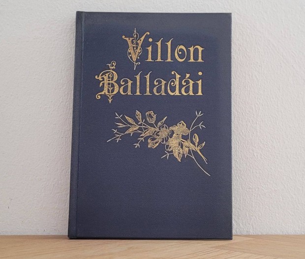 Francois Villon balladi Faludy Gyrgy tkltsben - Francois Villon,