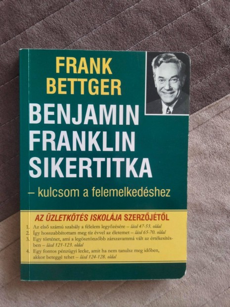 Frank Bettger Benjamin Franklin sikertitka