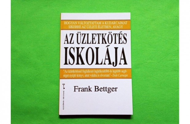 Frank Bettger: Az zletkts iskolja (Bagolyvr Kulcs Knyvek)