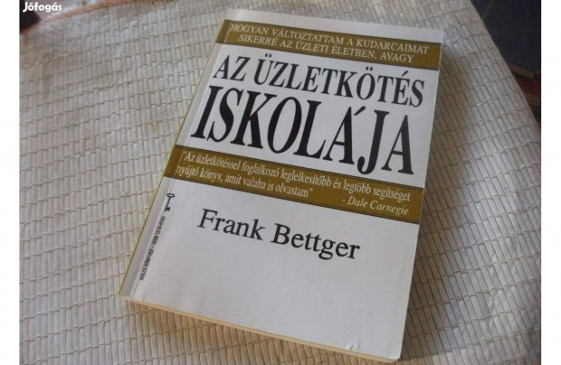 Frank Bettger - Az zletkts iskolja