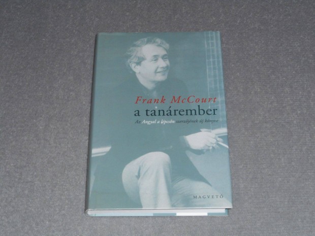 Frank Mccourt - A tanrember (Angyal a lpcsn 3.)