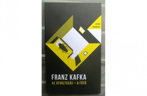 Franz Kafka: Az tvltozs - A ft (Helikon Zsebknyvek)