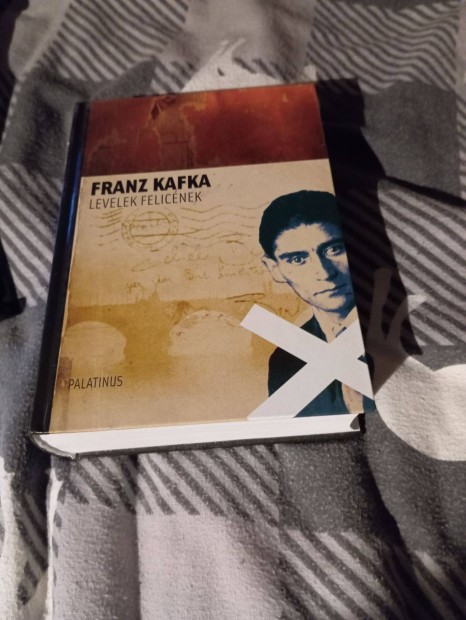 Franz Kafka: Levelek Felicnek