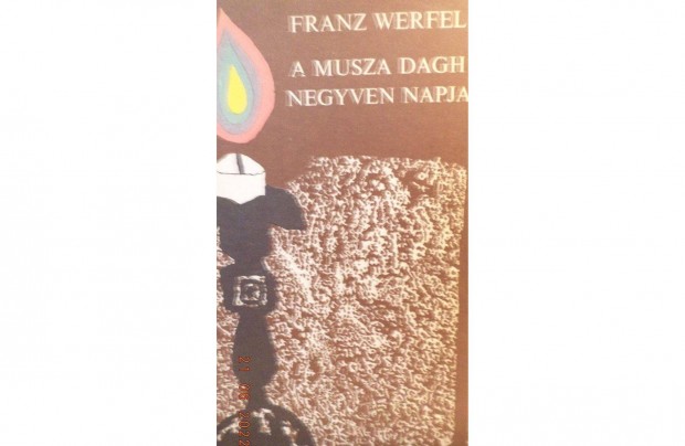 Franz Werfel: A Musza Dagh negyven napja