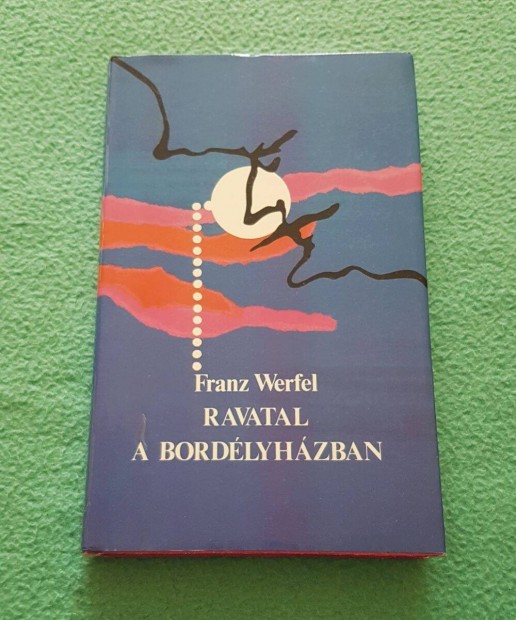 Franz Werfel - Ravatal a bordlyhzban knyv