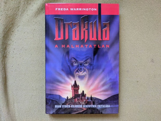Freda Warrington: Drakula, a halhatatlan
