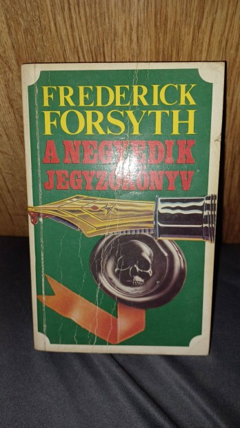 Frederick Forsyth: A negyedik jegyzknyv