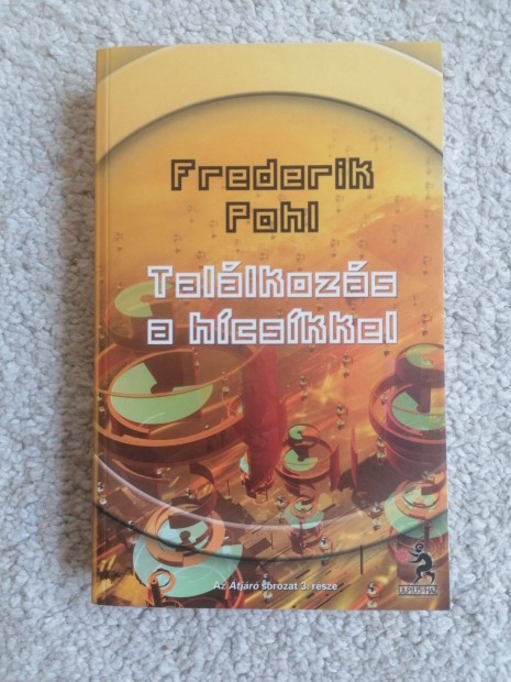Frederik Pohl: Tallkozs a hcskkel (tjr III.)