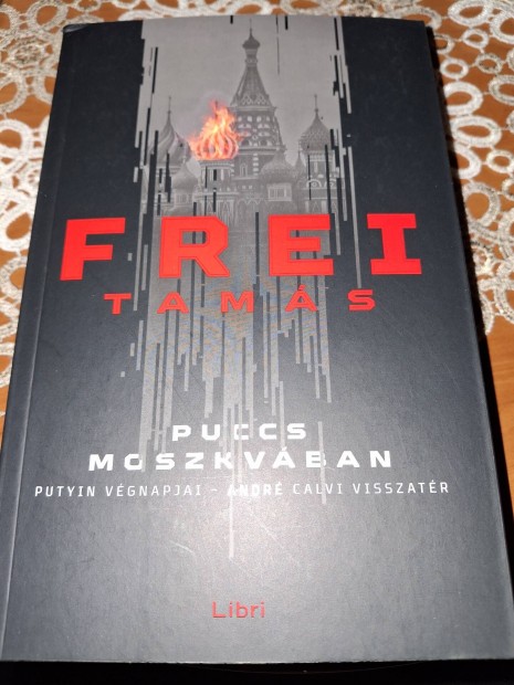 Frei Tams: Puccs Moszkvban