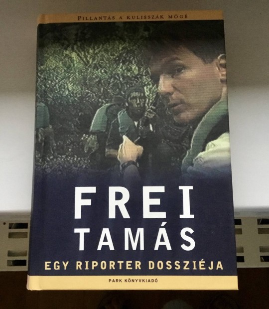 Frei Tams:  Egy riporter dosszija