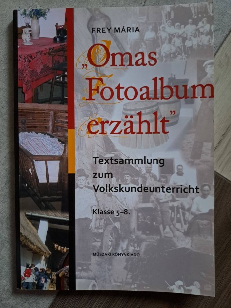 Frey Mria: Omas Fotoalbum erzhlt Textsammlung 5-8