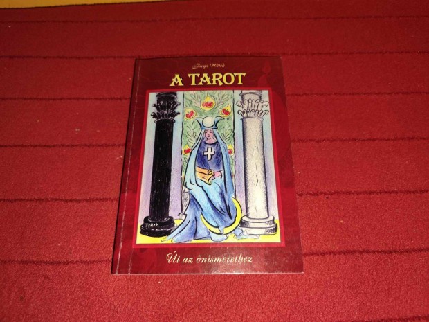 Freya Witch: A tarot - t az nismerethez