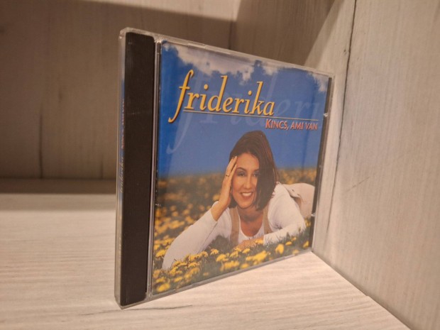 Friderika - Kincs, Ami Van CD