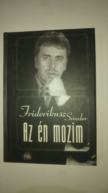 Friderikusz Sndor Az n mozim