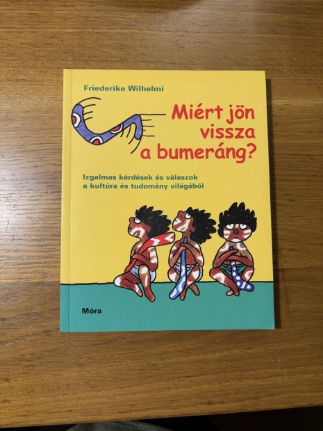 Friederike Wilhelmi: Mirt jn vissza a bumerng?