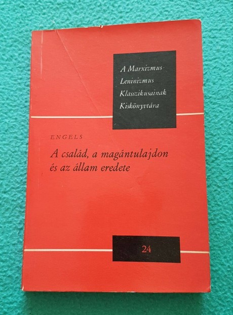 Friedrich Engels - A csald, a magntulajdon s az llam eredete knyv