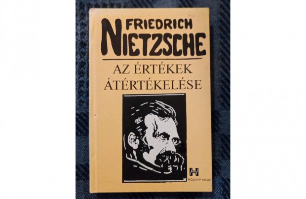 Friedrich Nietzsche: Az rtkek trtkelse. cm knyv elad