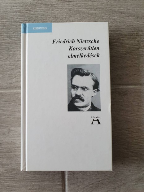 Friedrich Nietzsche: Korszertlen elmlkedsek knyv 