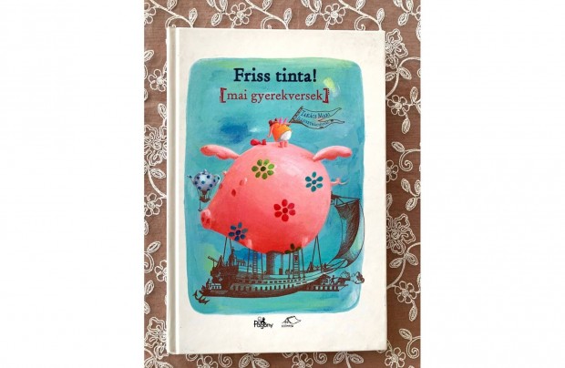 Friss tinta! mai gyerekversek (j knyv)