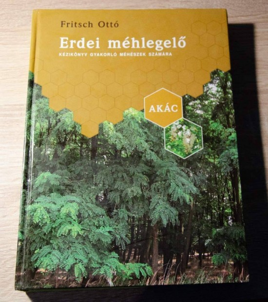 Fritsch Ottó - Erdei méhlegelő
