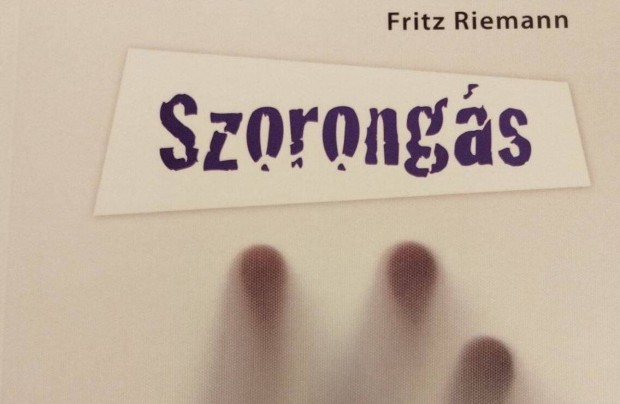 Fritz Riemann - Szorongás