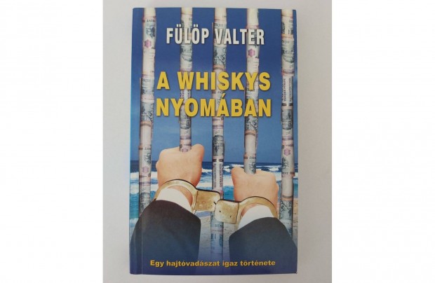 Flp Valter: A whiskys nyomban