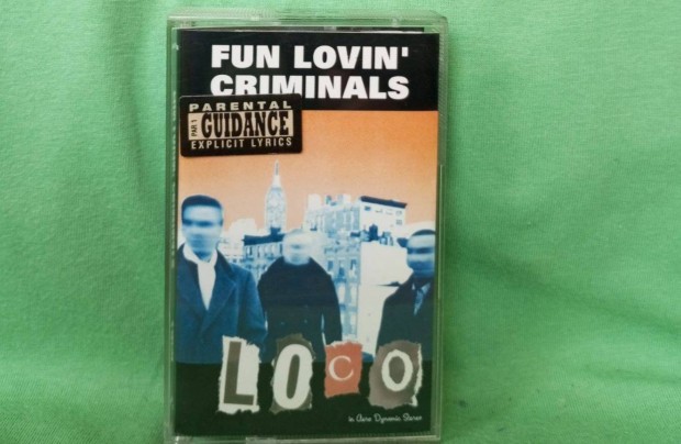 Fun Lovin''' Criminals - Loco Mk. /j, flia nlkl/