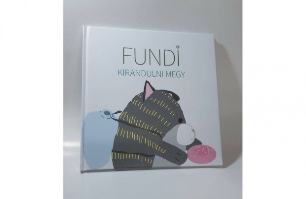 Fundi Kirándulni megy, könyv, új