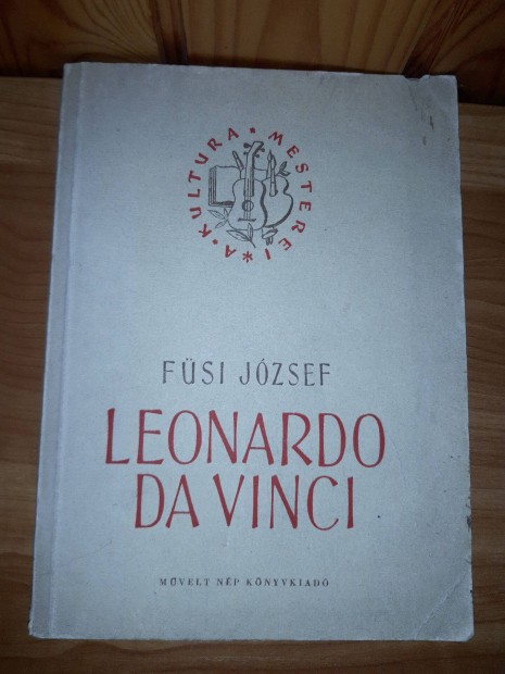 Fsi Jzsef - Leonardo da Vinci (Mvelt Np Knyvkiad, 1952)