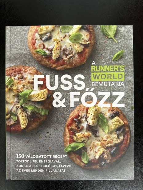 Fuss & Fzz / A Runner's World Bemutatja / 150 Recept