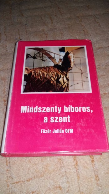 Fzr Julin O.F.M. Mindszenty bboros, a Szent Emigrns kiads!