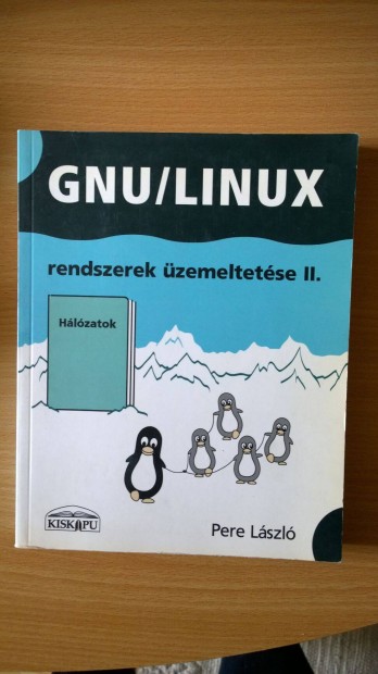 GNU/LINUX rendszerek zemeltetse II. (Pere Lszl)