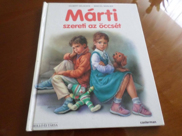 G. Delahaye - Marcel Marlier Mrti szereti az ccst, Gyermekknyv