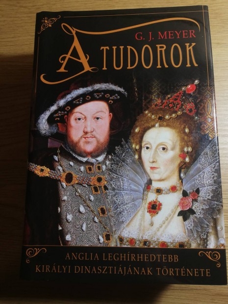 G. J. Meyer : A Tudorok 