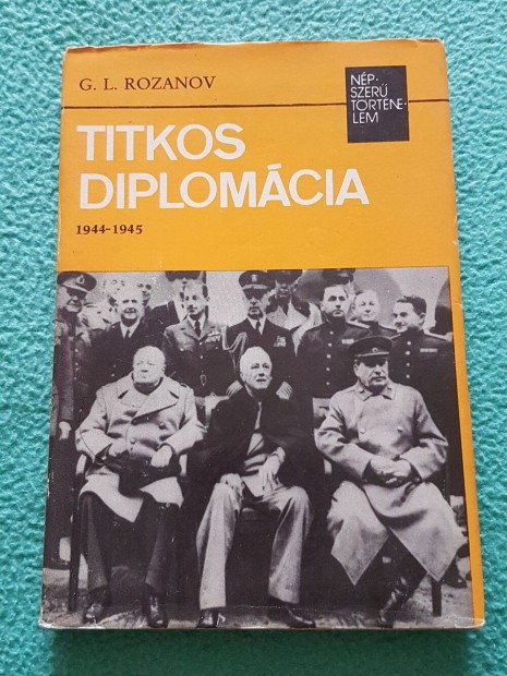 G. L. Rozanov - Titkos diplomcia 1944-1945 knyv